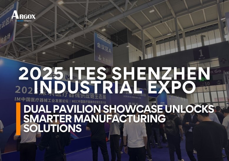 ARGOX at the 2025 ITES Shenzhen Industrial Expo｜Dual Pavilion Showcase Unlocks Smarter Manufacturing Solutions